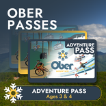 Ober Adventure Pass - ages 3 and 4 only